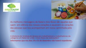 Dias 24 e 31 de dezembro não terá expediente no Sindisaúde