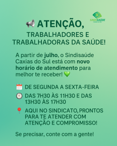🕒 Novo horário de atendimento no Sindisaúde Caxias!