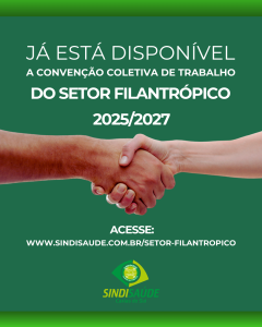 Já está disponível a Convenção Coletiva de Trabalho do Setor Filantrópico 2025/2027